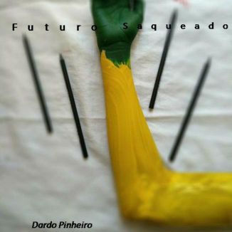 Foto da capa: Futuro Saqueado!