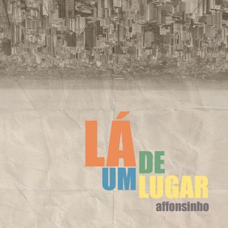 Foto da capa: Lá de Um Lugar