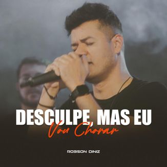 Foto da capa: Desculpe, Mas Eu Vou Chorar