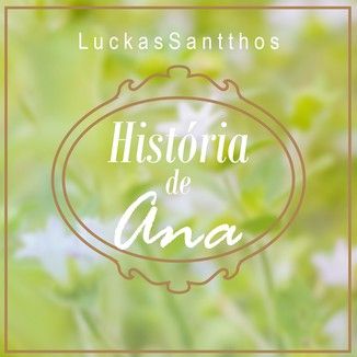 Foto da capa: História de Ana