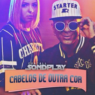 Foto da capa: Chacall Sondplay - Cabelos De Outra Cor (PROD.MH2)