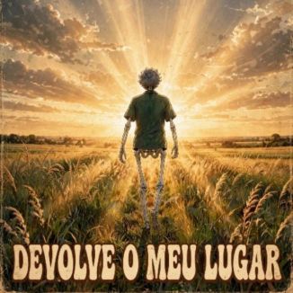 Foto da capa: Devolve O Meu Lugar
