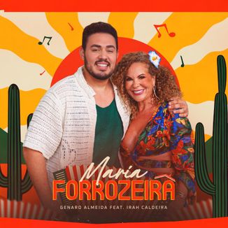 Foto da capa: Maria Forrozeira feat. Irah Caldeira
