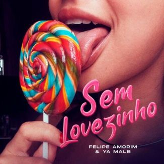 Foto da capa: Sem Lovezinho (Felipe Amorim)