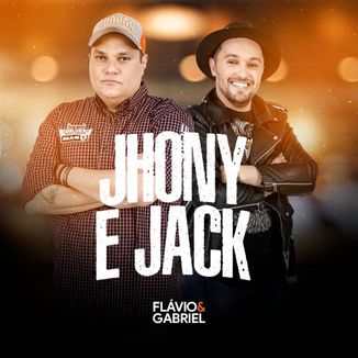 Foto da capa: Jhony e Jack - Flávio & Gabriel