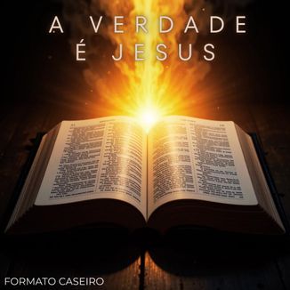 Foto da capa: A Verdade é Jesus