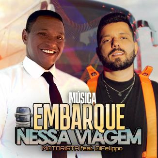 Foto da capa: EMBAQUE NESSA VIAGEM - Motorista feat. DiFelippo