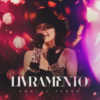 Foto da capa: ANALLU FERRO - LIVRAMENTO