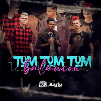 Foto da capa: Tum Tum Tum Balançou