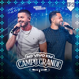 Foto da capa: Ao Vivo em Campo Grande, EP2