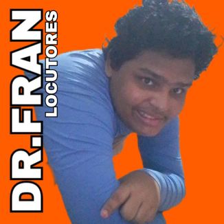 Foto da capa: DR FRAN - LOCUTORES