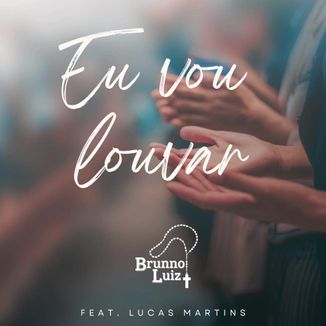 Foto da capa: Eu Vou Louvar