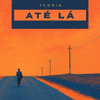 Foto da capa: ATÉ LÁ