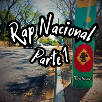 Foto da capa: Rap Nacional, Pt. 1