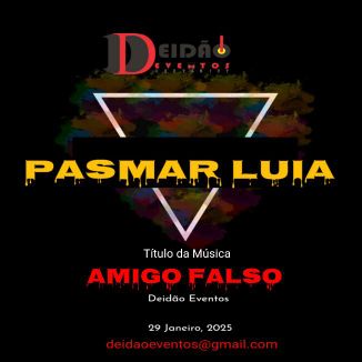 Foto da capa: Amigo Falso -Pasmar Luia