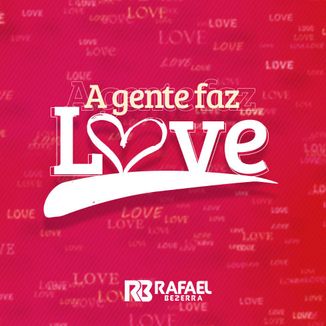 Foto da capa: A Gente Faz Love