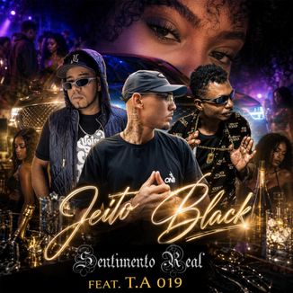 Foto da capa: Jeito Black - feat T.A 019