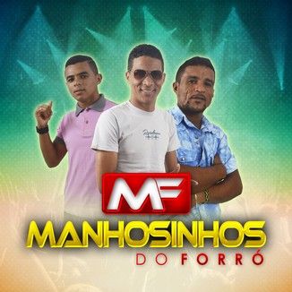 Foto da capa: Manhosinhos do forró 2016