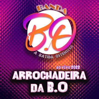 Foto da capa: ARROCHADEIRA DA BO - CD AO VIVO 2022