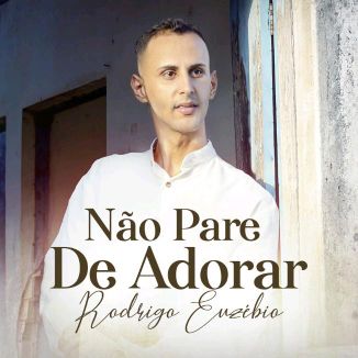 Foto da capa: Não Pare de Adorar