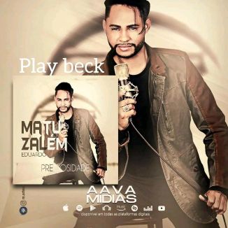Foto da capa: Play Beck Preciosidade Matuzalém Eduardo
