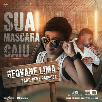 Foto da capa: Sua Máscara Caiu - Geovane Lima e DLouds