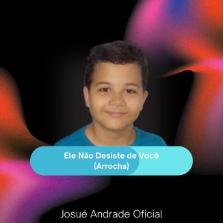 Foto da capa: Ele Não Desiste de Você (Arrocha)