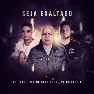 Foto da capa: Seja Exaltado (Remix)