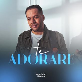 Foto da capa: Te Adorare
