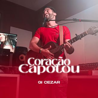 Foto da capa: Coração Capotou - Gi Cezar