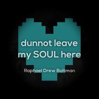 Foto da capa: dunnot leave my SOUL here