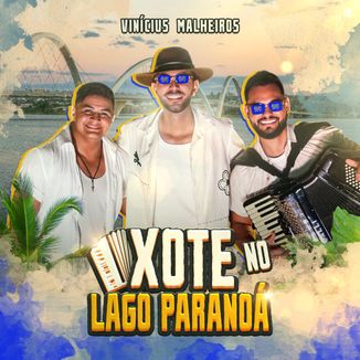 Foto da capa: Xote No Lago Paranoá