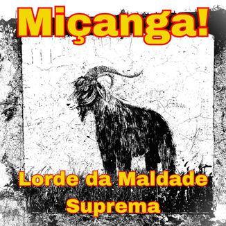 Foto da capa: Lorde da Maldade Suprema