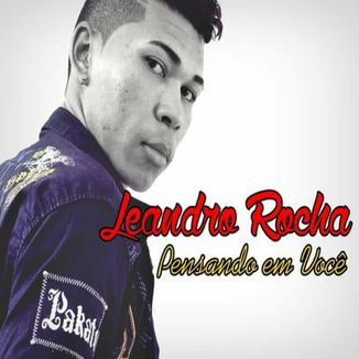 Foto da capa: Leandro rocha pensando em você