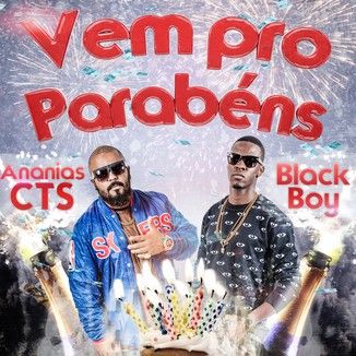 Foto da capa: Black Boy  Ananias cts Vem pro parabéns