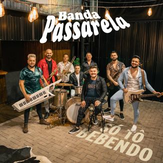 Foto da capa: Só Tô Bebendo