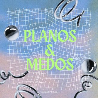 Foto da capa: Planos & Medos