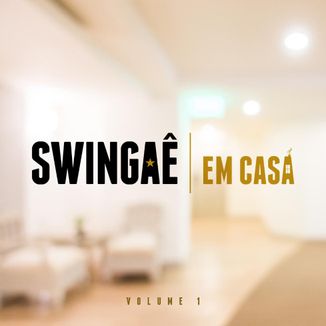 Foto da capa: Em Casa - Volume 1
