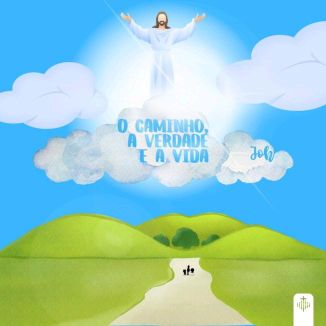 Foto da capa: O Caminho, a Verdade e a Vida