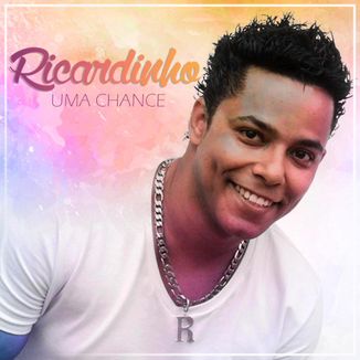Foto da capa: Ricardinho - Uma chance