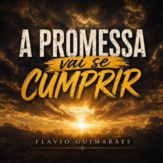 Foto da capa: A promessa vai se cumprir