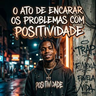 Foto da capa: O ato De Encarar Os Problemas Com Positividade