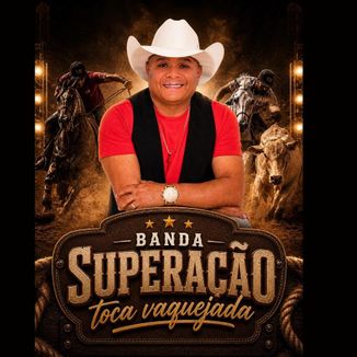Foto da capa: Banda Superação - Toca Vaquejada