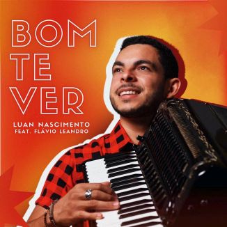 Foto da capa: Luan Nascimento Feat. Flávio Leandro - Bom te ver