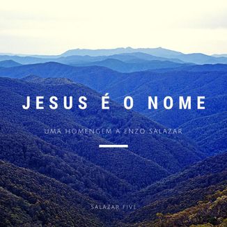 Foto da capa: Jesus é o Nome