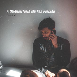 Foto da capa: A Quarentena Me Fez Pensar