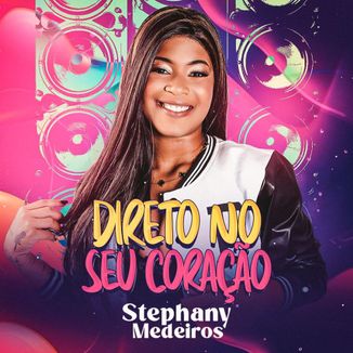 Foto da capa: Stephany Medeiros - Direto no seu coração