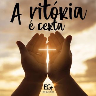 Foto da capa: A vitória é certa