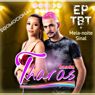 Foto da capa: EP Do TBT Da Banda Tharas