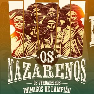 Foto da capa: Lumiar 2026 Os Nazarenos Os Verdadeiros Inimigos De Lampião